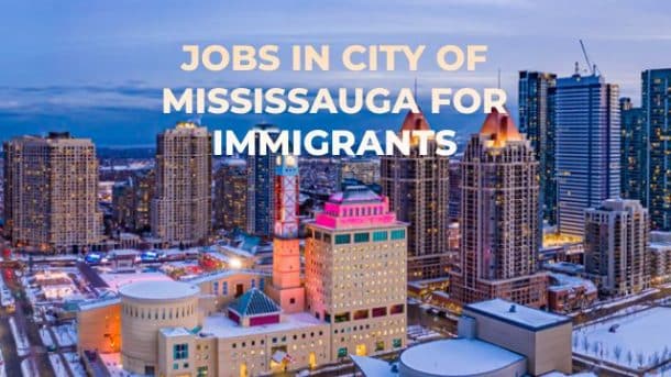 Jobs in City of Mississauga for Immigrants